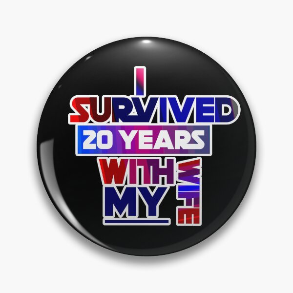 Item preview, I Survived 20 Years With My Wife designed and sold by ZooStateofMind.