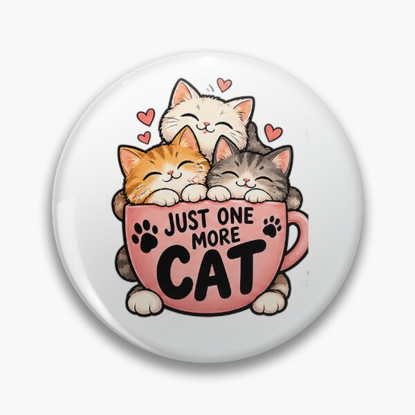 Item preview, Just One More Cat  | Funny Multiple Cat Lover Design designed and sold by Sara-Ai.