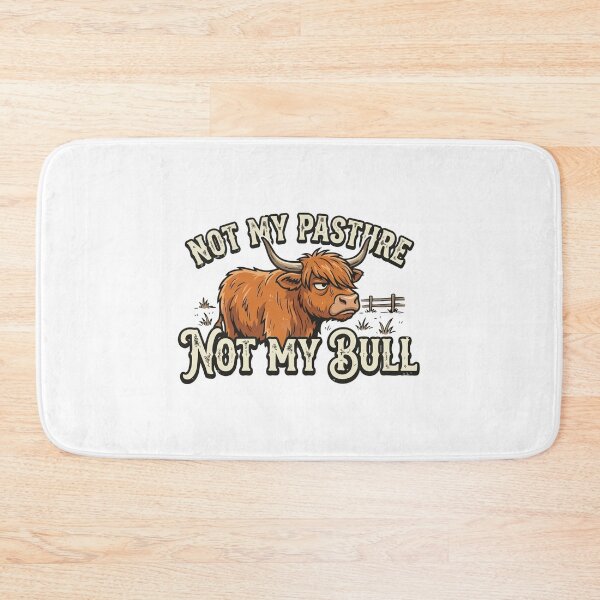 Item preview, Funny Highland Cow Not My Pasture Sarcastic Meme designed and sold by Arc2020.