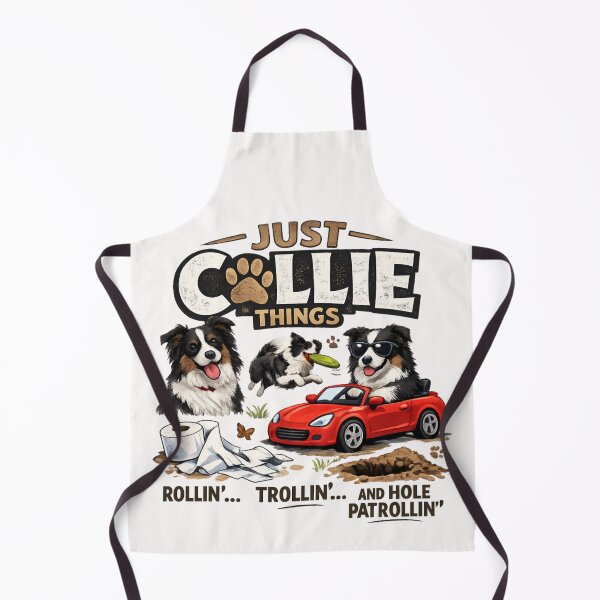 Item preview, Just Collie Things – Rollin Trollin and Hole Patrollin Dog Humor designed and sold by SidTastic .