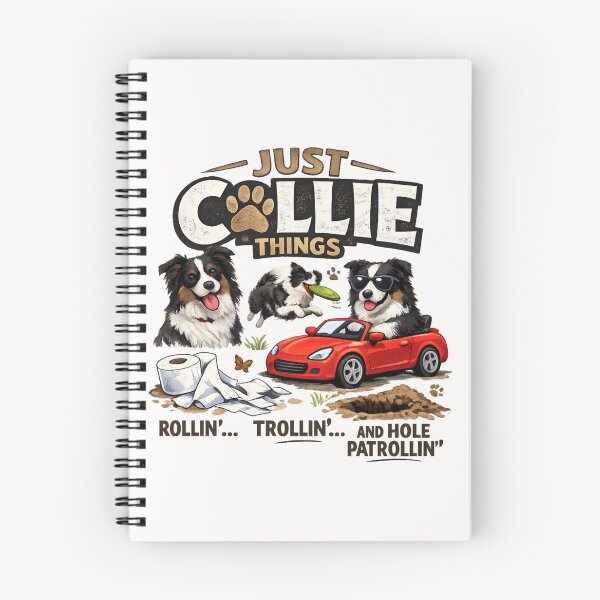Item preview, Just Collie Things – Rollin Trollin and Hole Patrollin Dog Humor designed and sold by SidTastic .