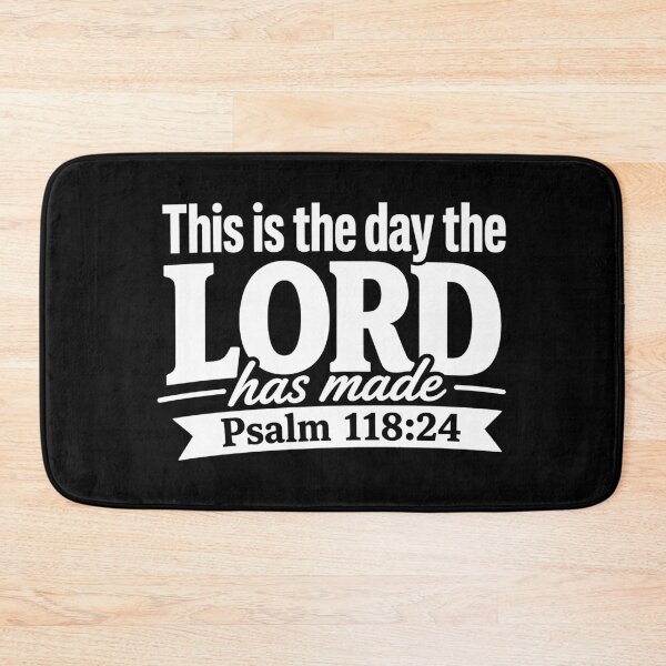 Item preview, Psalm 118:24 This is the day the LORD has made designed and sold by plushism.