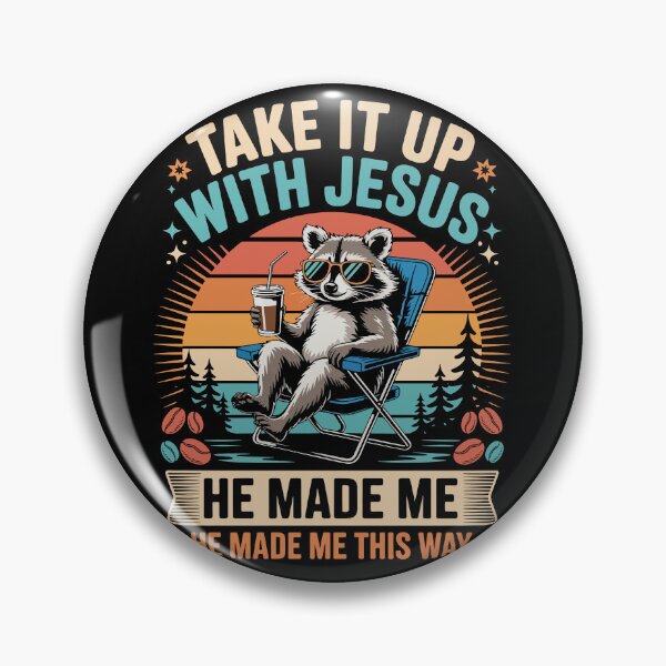 Item preview, TAKE IT UP WITH JESUS HE MADE ME HE MADE ME THIS WAY designed and sold by jkrphoto.