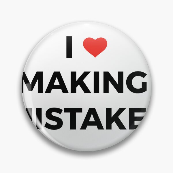 Item preview, I Love Making Mistakes Funny Sarcastic Work Humor Typography designed and sold by PIXeez⭐️⭐️⭐️⭐️⭐️.