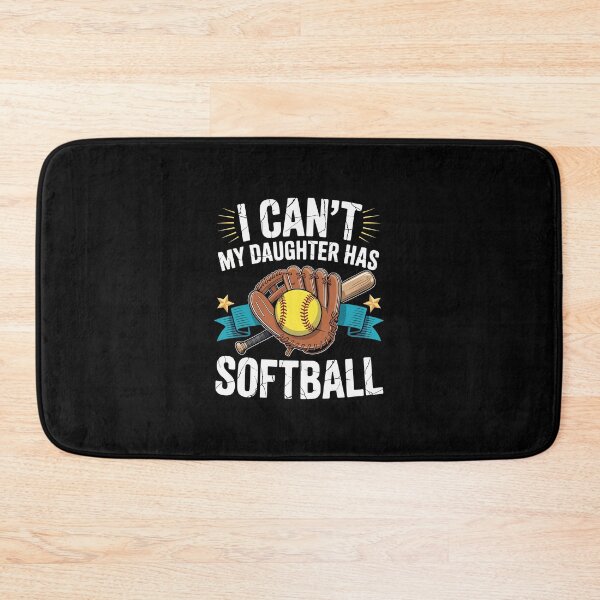 Item preview, I CAN’T MY DAUGHTER HAS SOFTBALL designed and sold by jkrphoto.