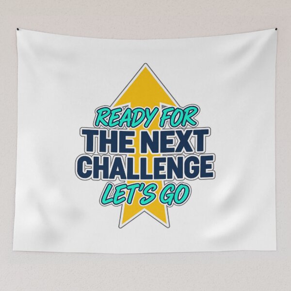 Item preview, Ready for the Next Challenge – Motivational Growth Mindset Quote designed and sold by Apex Designs.