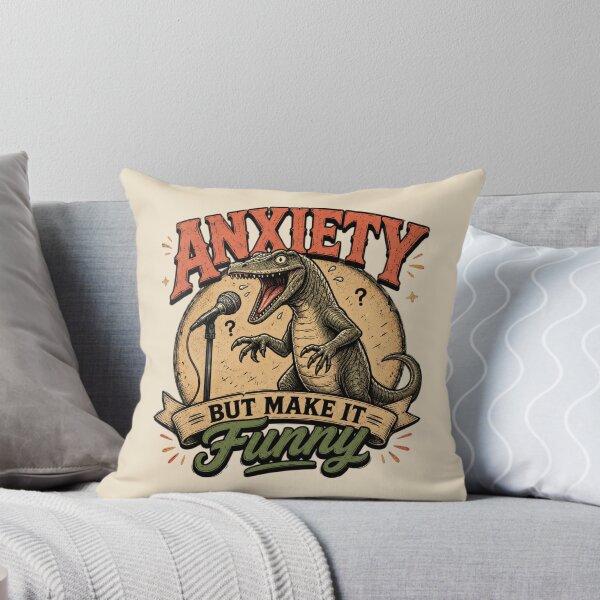 Item preview, Anxiety But Make It Funny – Dinosaur Humor designed and sold by Safe Haven Pets.