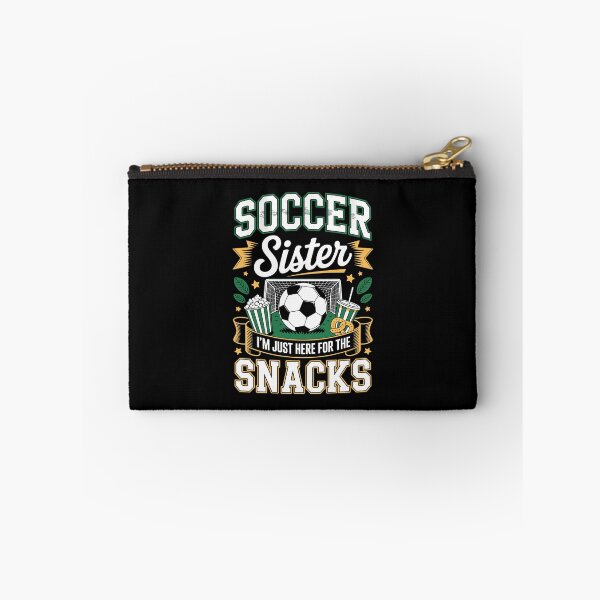 Item preview, SOCCER Sister I’M JUST HERE FOR THE SNACKS designed and sold by jkrphoto.