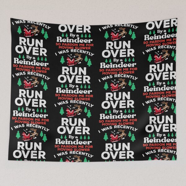 Item preview, I Was Run Over by a Reindeer Christmas Humor designed and sold by ostenlee.