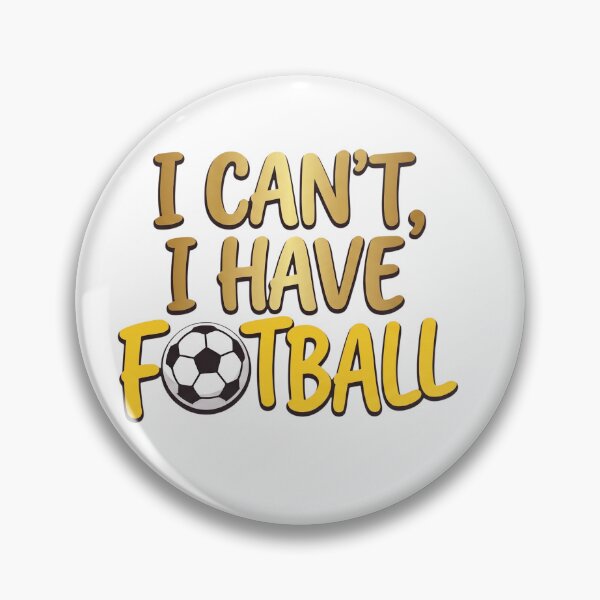 Item preview, Busy with Football no time for daily activities, For Football Fans designed and sold by SABEHAT.