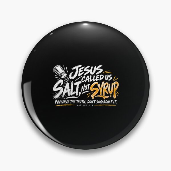 Item preview, Jesus Called Us Salt Not Syrup Matthew 5:13 Christian Message designed and sold by OddPopARt.
