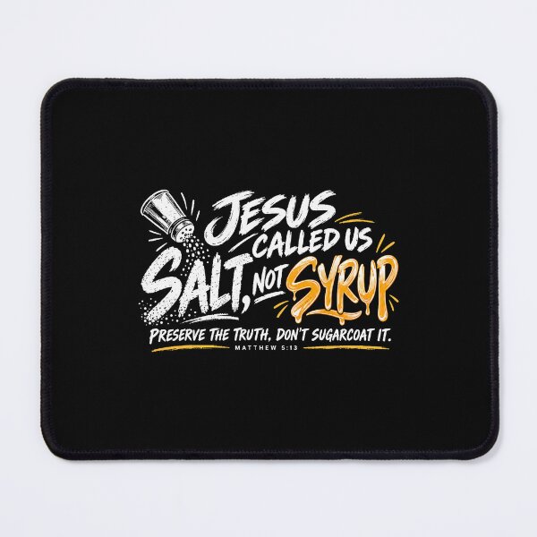 Item preview, Jesus Called Us Salt Not Syrup Matthew 5:13 Christian Message designed and sold by OddPopARt.