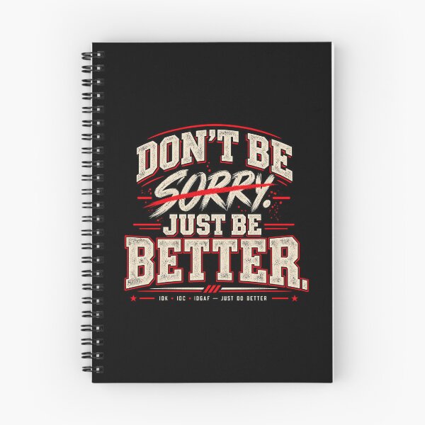 Item preview, Don't Be Sorry – Just Be Better designed and sold by chamlogic.