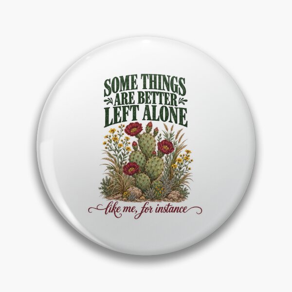 Item preview, Some Things Are Better Left Alone Cactus Introvert Floral designed and sold by Whirx.
