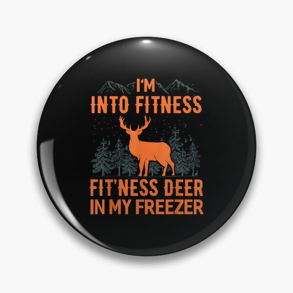 Item preview, I'm Into Fitness Deer Hunting Mountain Forest Humor designed and sold by ostenlee.