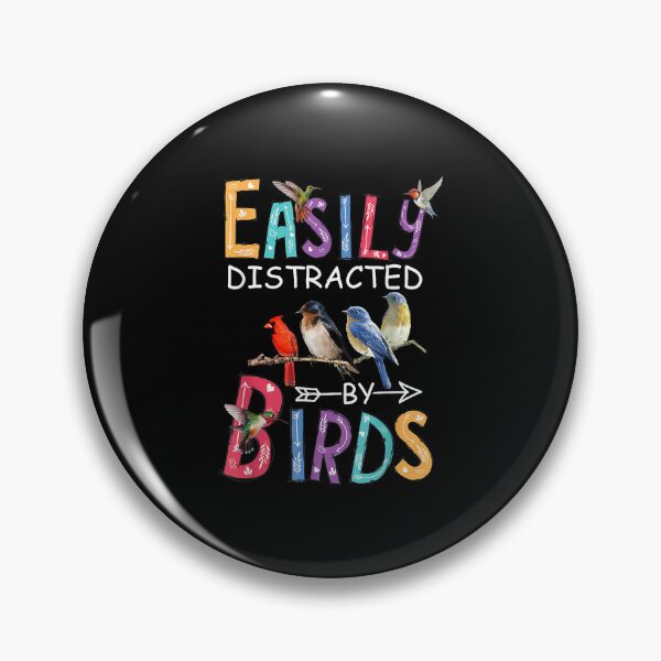 Item preview, Easily Distracted by Birds Funny Birdwatcher Quote designed and sold by ostenlee.