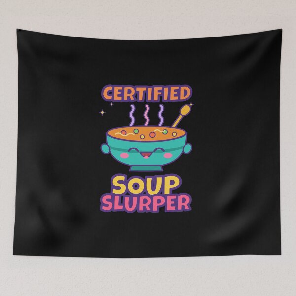 Item preview, Certified Soup Slurper Funny Soup Lover Cute Bowl designed and sold by Fine Art California.