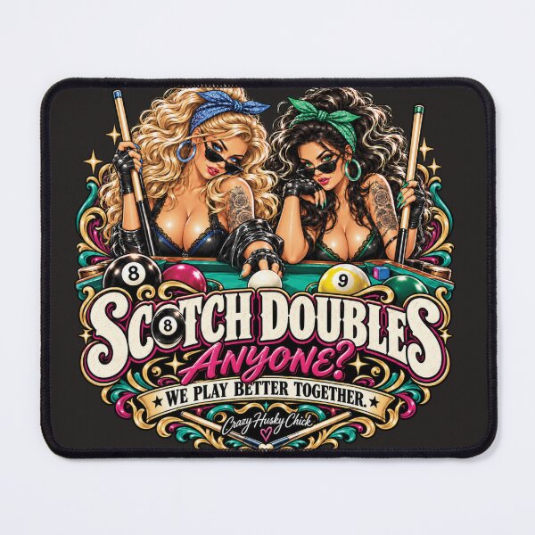 Item preview, Scotch Doubles Anyone |Women's Pool Player Design designed and sold by Crazyhuskychick.