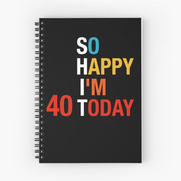Item preview, So Happy I'm Forty 40 Years Old, Funny 40th Birthday Gift designed and sold by FernaRoje.