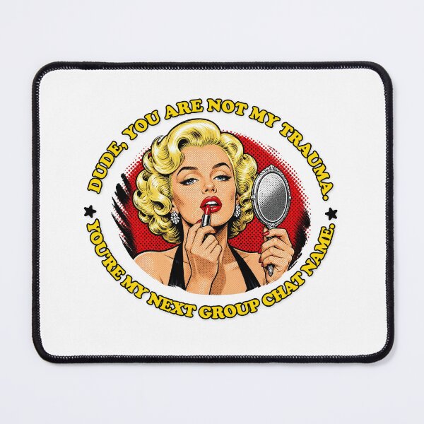 Item preview, You're My Next Group Chat Name Sarcastic Pop Art Marilyn T-Shirt designed and sold by aysenism.
