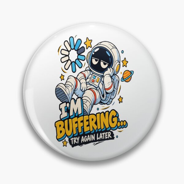 Item preview, I'm Buffering Try Again Later Funny Astronaut Sticker designed and sold by MarceBersi.