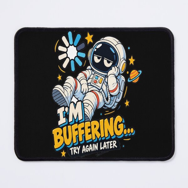 Item preview, I'm Buffering Try Again Later Funny Astronaut Sticker designed and sold by MarceBersi.