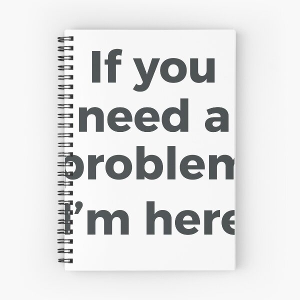 Item preview, If You Need A Problem I'm Here Funny Sarcastic Work Humor Typography designed and sold by PIXeez⭐️⭐️⭐️⭐️⭐️.