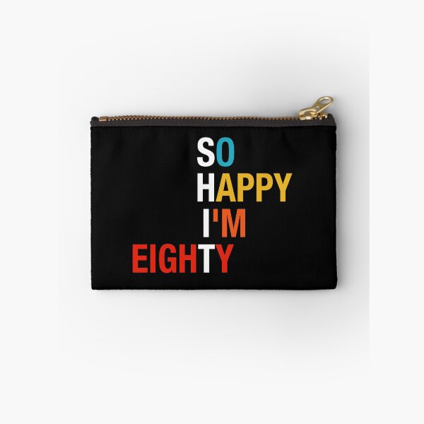 Item preview, So Happy I'm Eighty 80 Years Old Gag Funny 80th Birthday designed and sold by FernaRoje.