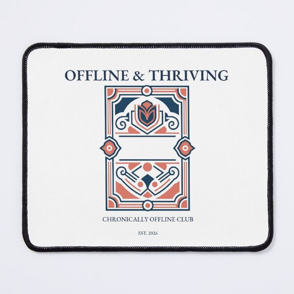 Item preview, Offline & Thriving — Chronically Offline Club designed and sold by Art&Fun.