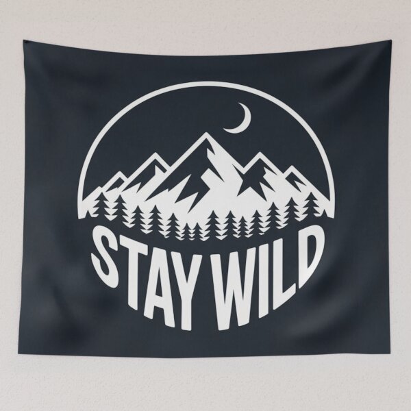 Item preview, Stay Wild Mountain Design designed and sold by NatArtSA.