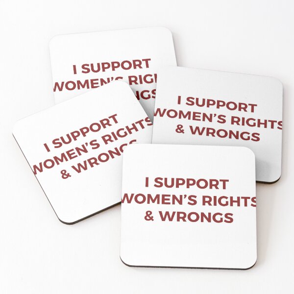 Item preview, I Support Women's Rights & Wrongs Funny Feminist Sarcastic Typography designed and sold by PIXeez⭐️⭐️⭐️⭐️⭐️.