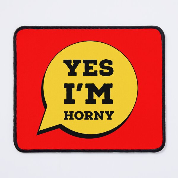 Item preview, Yes I’m Horny – Cheeky Flirty Adult Humour Typography Design designed and sold by stevenwoodcock.