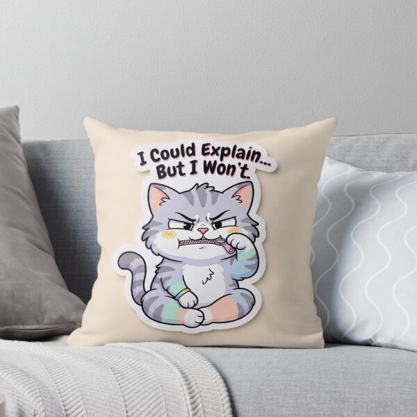 Item preview, I Could Explain… But I Won't designed and sold by H416EERA.