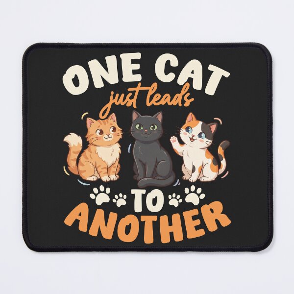 Item preview, Funny Cat Lover - One Cat Just Leads To Another designed and sold by legendaryskins.