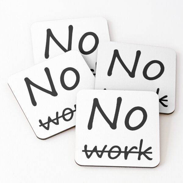Item preview, No Work Strikethrough Funny Work Humor Typography designed and sold by PIXeez⭐️⭐️⭐️⭐️⭐️.