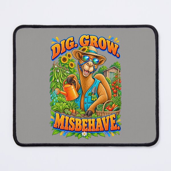 Item preview, Dig. Grow. Misbehave – Funny Lifestyle and Pets T-Shirt – Funny Camel T-Shirt Animal Graphic Camel T-Shirt designed and sold by Camel & Quirk.