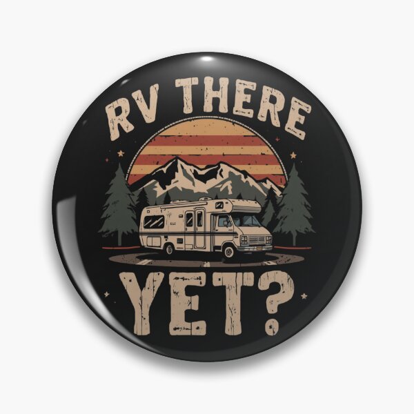 Item preview, RV THERE YET? designed and sold by BKDIGITALSHOP.
