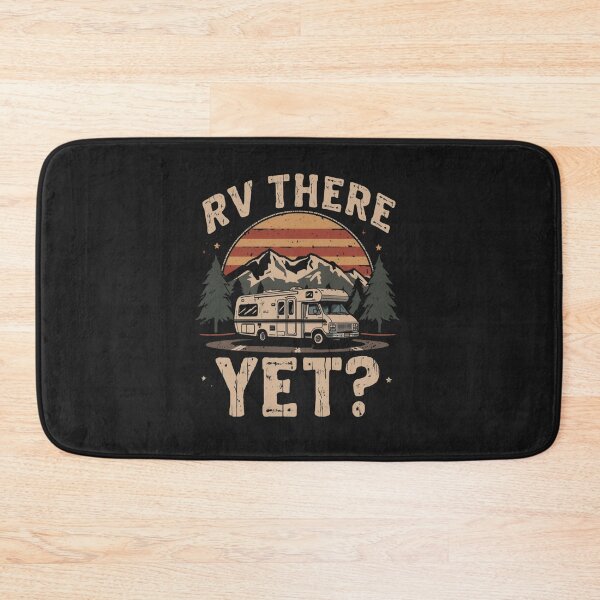 Item preview, RV THERE YET? designed and sold by BKDIGITALSHOP.