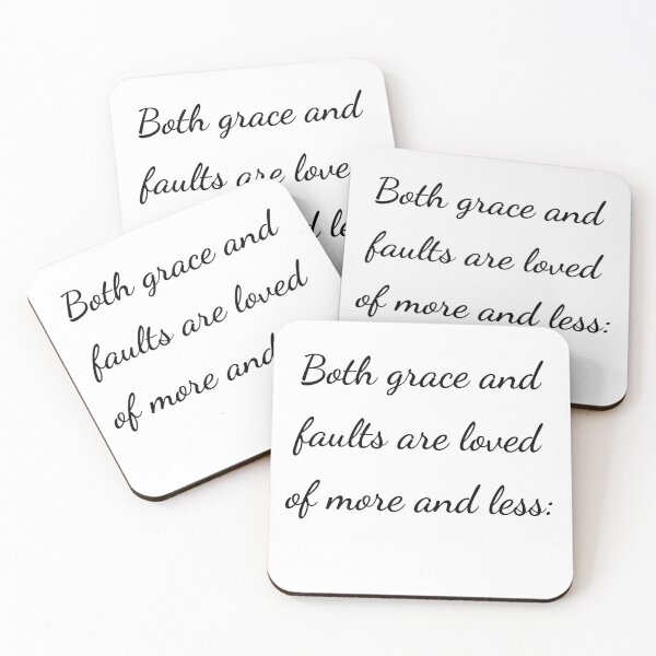Item preview, “Both grace and faults are loved of more and less:” - handwriting black designed and sold by ariksworld.