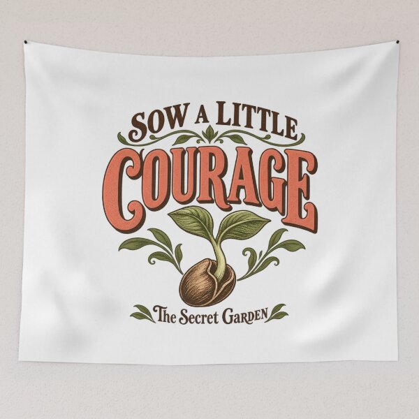 Item preview, The Secret Garden – Sow a Little Courage designed and sold by Fenay Designs.