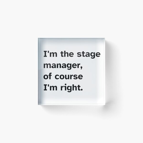 Item preview, Stage manager is right designed and sold by ClassyCrap.