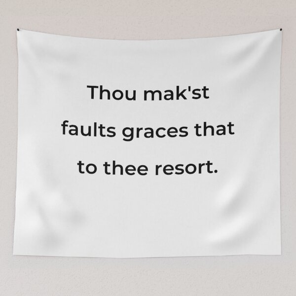 Item preview, “Thou mak’st faults graces that to thee resort.” - print black designed and sold by ariksworld.