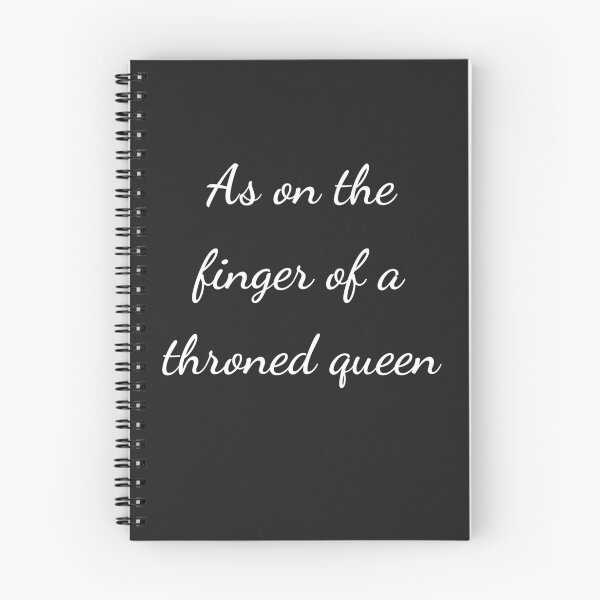 Item preview, “As on the finger of a throned queen” - handwriting white designed and sold by ariksworld.