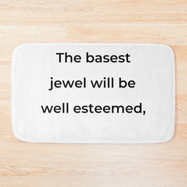 Item preview, “The basest jewel will be well esteemed,” - print black designed and sold by ariksworld.
