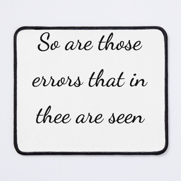 Item preview, “So are those errors that in thee are seen” - handwriting black designed and sold by ariksworld.