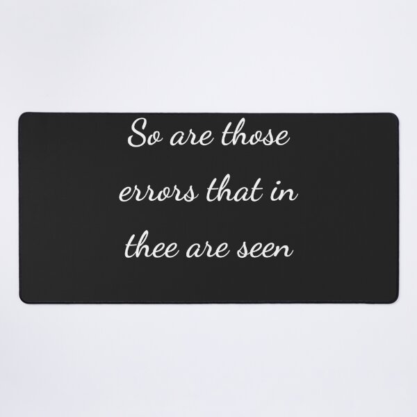 Item preview, “So are those errors that in thee are seen” - handwriting white designed and sold by ariksworld.
