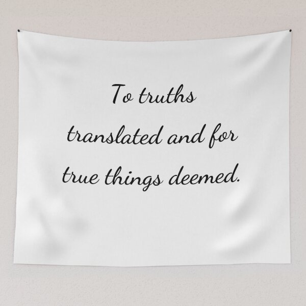 Item preview, “To truths translated and for true things deemed.” - handwriting black designed and sold by ariksworld.