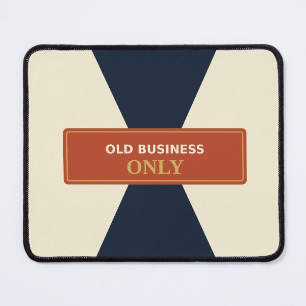 Item preview, Old Business Only designed and sold by PhoenixTShirtz.