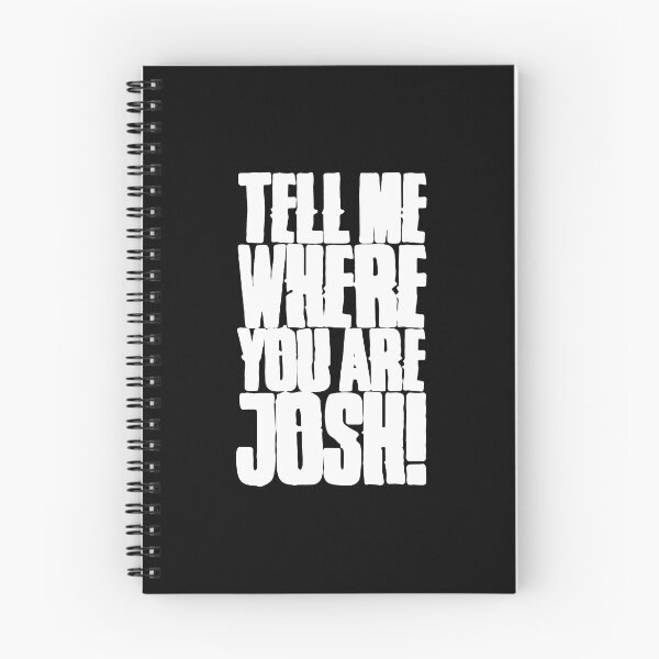 Item preview, Tell Me Where You Are Josh Halloween designed and sold by VycMerch.