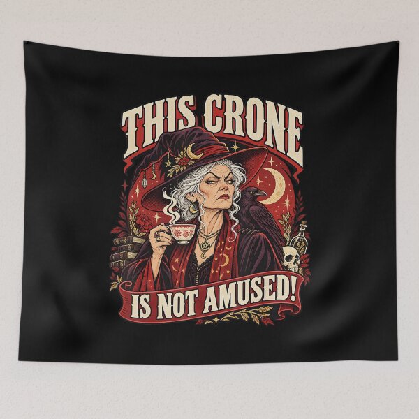 Item preview, This Crone Is Not Amused Funny Witch designed and sold by TadeoNivar.